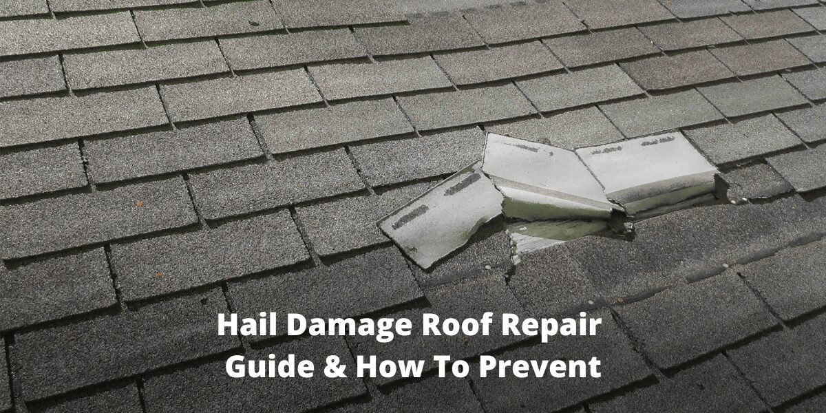 Damaged asphalt shingle roof with several cracked and displaced tiles exposing the underlayment, highlighting hail impact. Text overlay reads 'Hail Damage Roof Repair Guide & How To Prevent.'